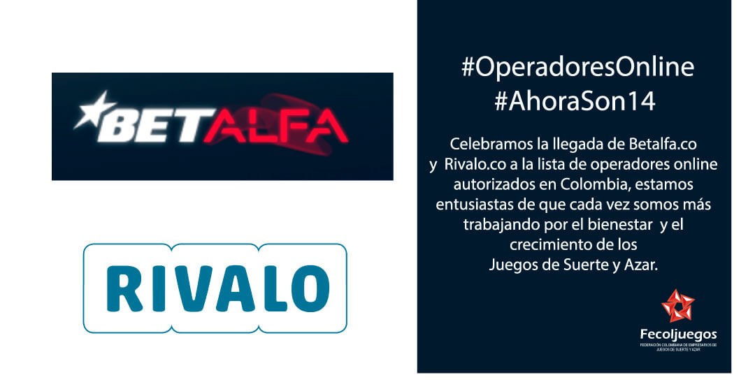 www.betalfa.co y www.rivalo.co los  nuevos operadores online autorizados en Colombia